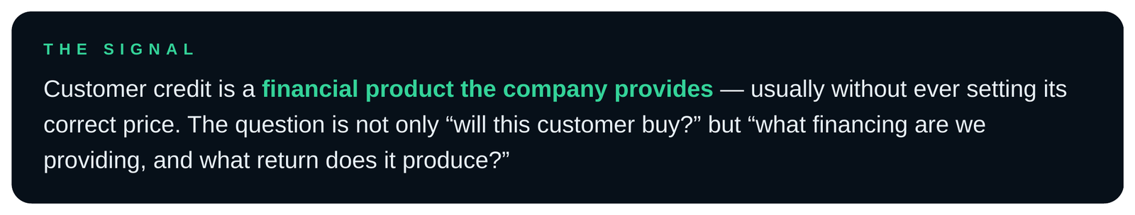 Customer credit is a financial product with a price