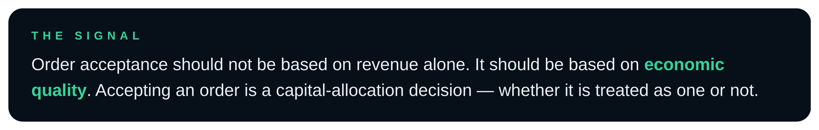 Order acceptance should be based on economic quality